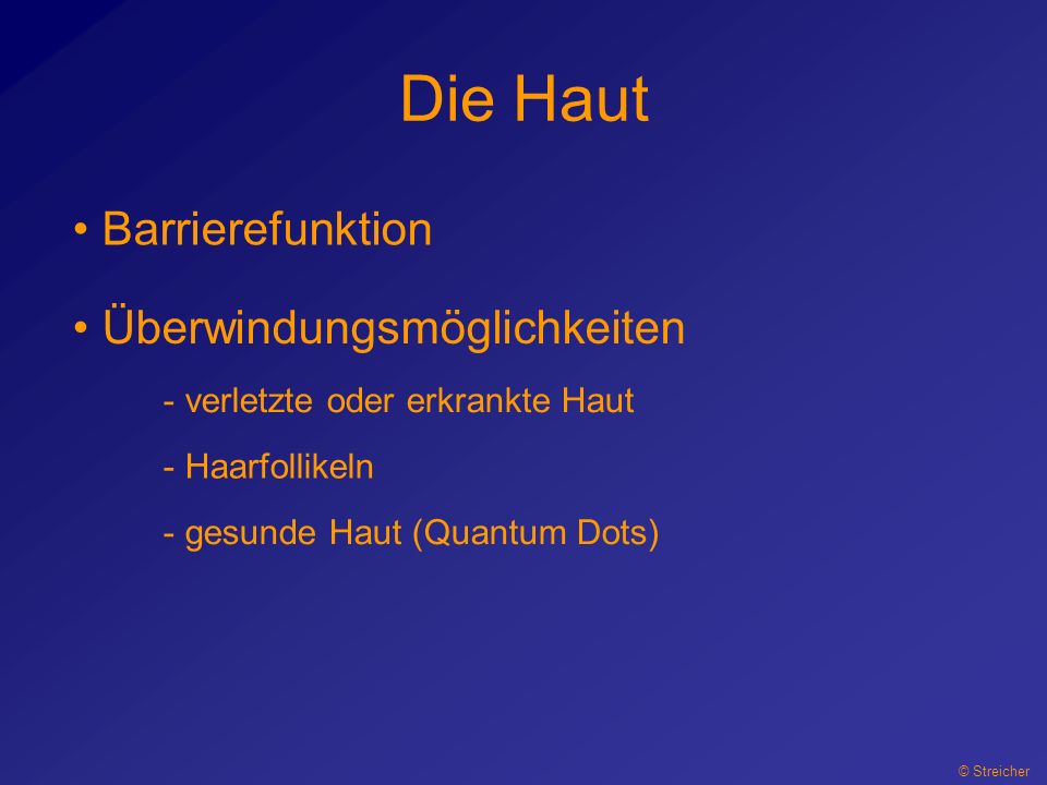 Die Haut Barrierefunktion Überwindungsmöglichkeiten
