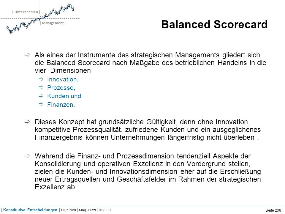 Balanced Scorecard | Konstitutive Entscheidungen | DDr. Noll | Mag. Pützl | © 2008