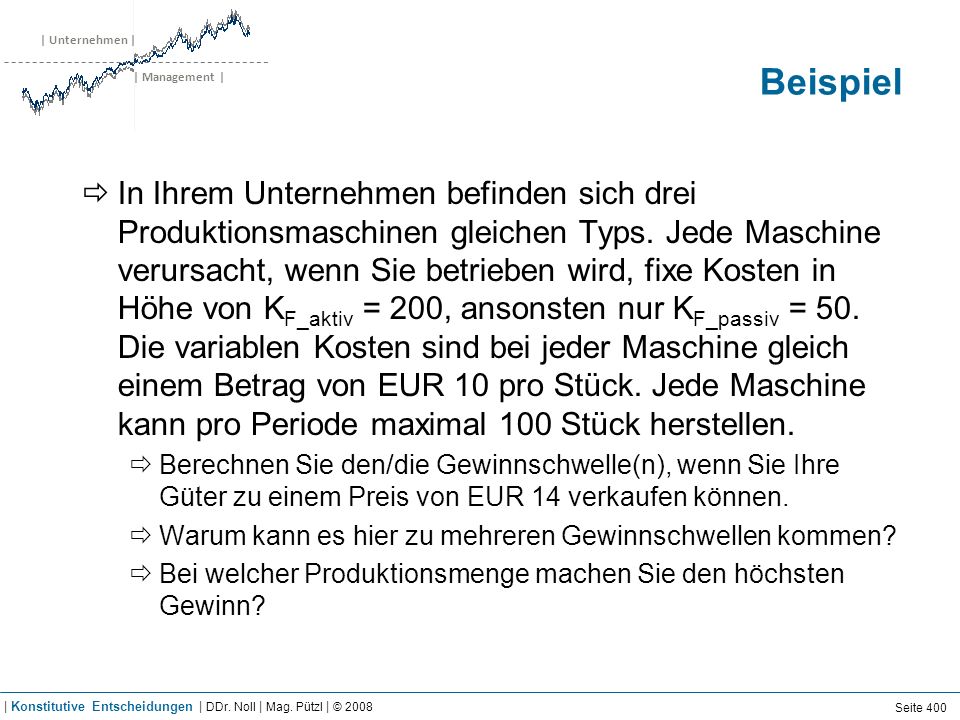 Lösung | Konstitutive Entscheidungen | DDr. Noll | Mag. Pützl | © 2008