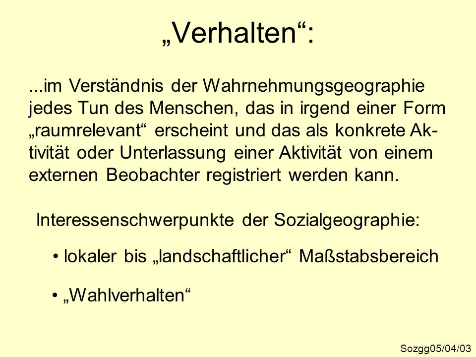 „Verhalten : ...im Verständnis der Wahrnehmungsgeographie
