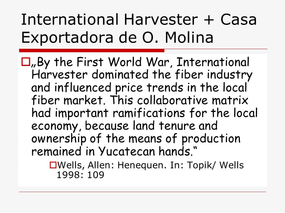 International Harvester + Casa Exportadora de O. Molina