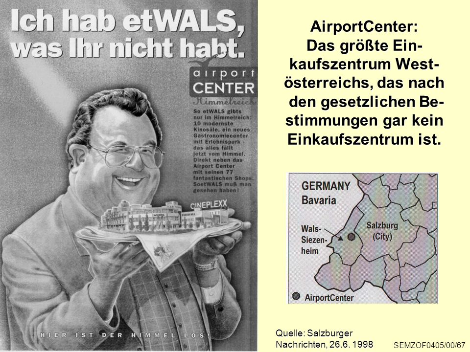AirportCenter: Das größte Ein- kaufszentrum West- österreichs, das nach den gesetzlichen Be- stimmungen gar kein Einkaufszentrum ist.