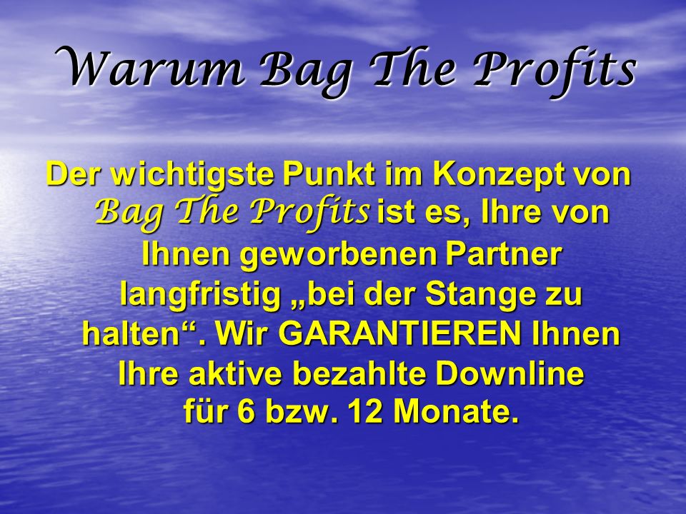 Warum Bag The Profits