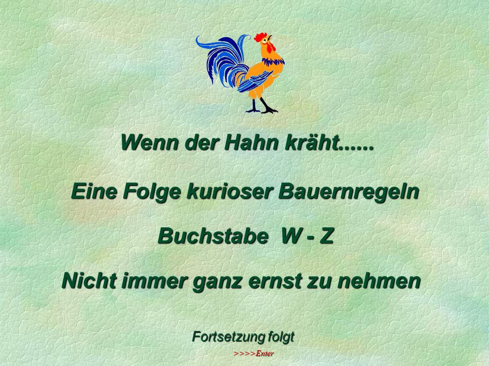 Eine Folge kurioser Bauernregeln Nicht immer ganz ernst zu nehmen