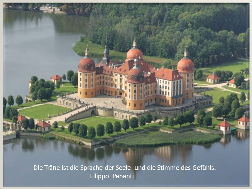 Die Träne ist die Sprache der Seele und die Stimme des Gefühls.