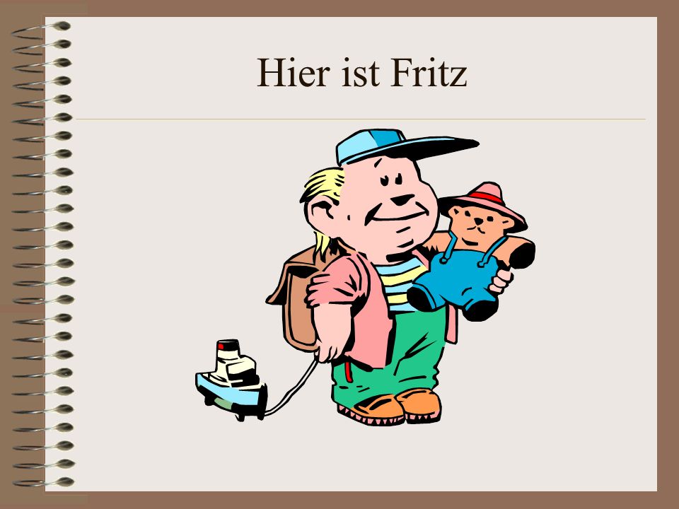 Hier ist Fritz