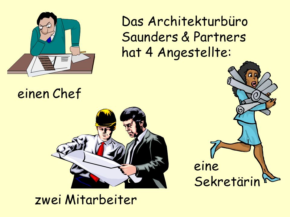 Das Architekturbüro Saunders & Partners hat 4 Angestellte: