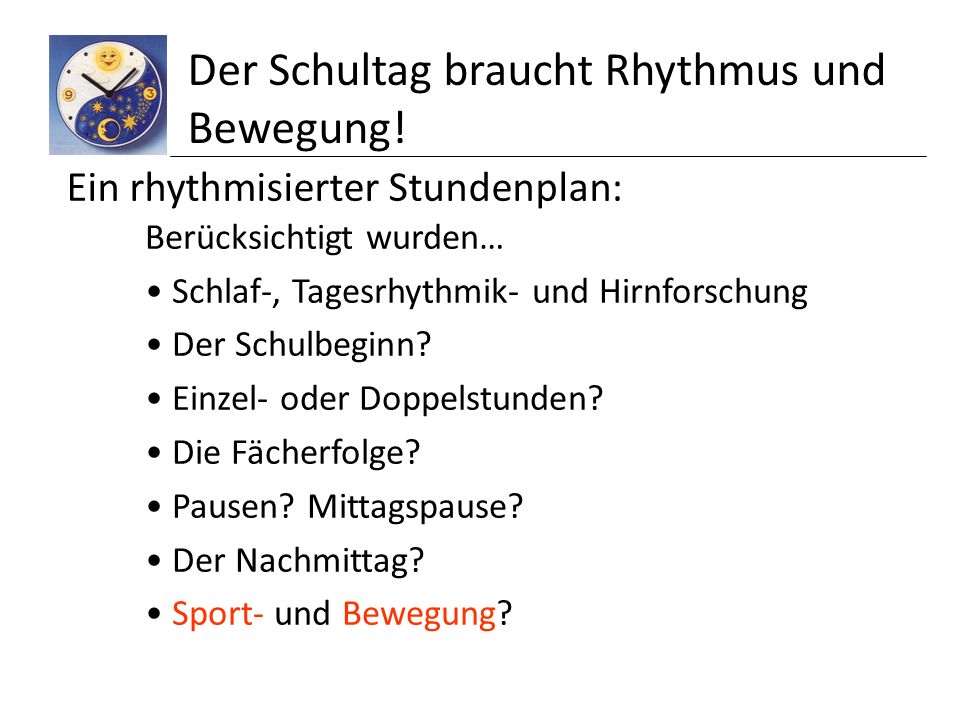 Der Schultag braucht Rhythmus und Bewegung!