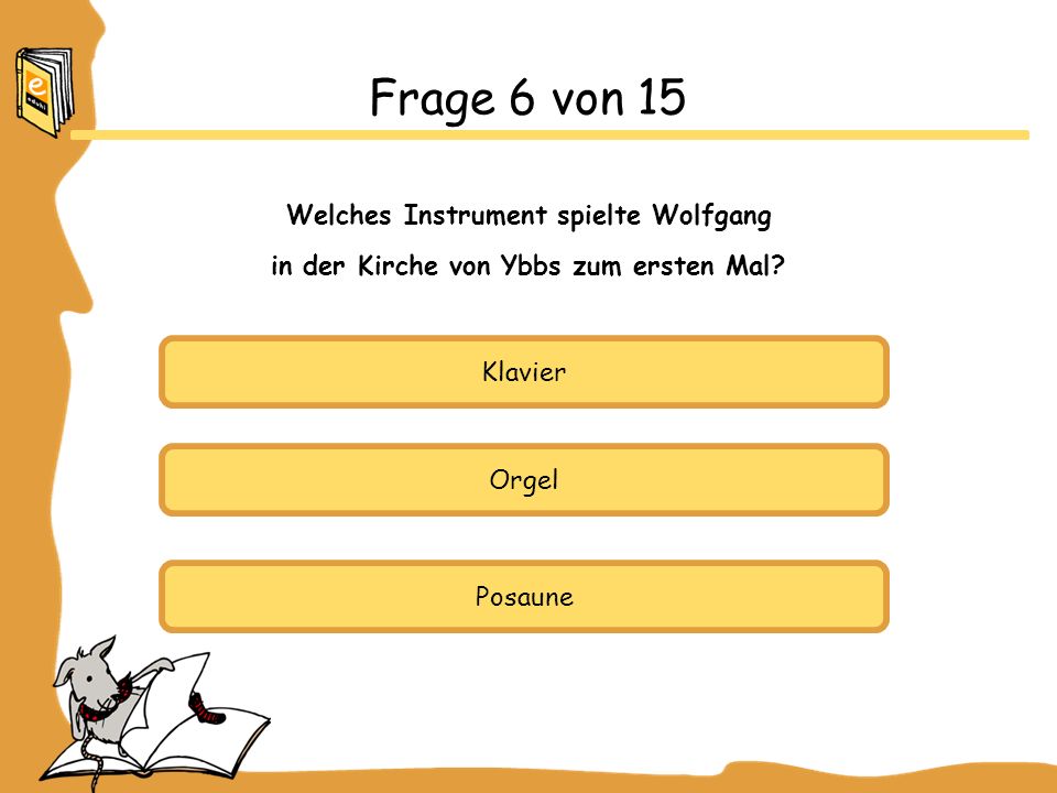 Frage 6 von 15 Welches Instrument spielte Wolfgang