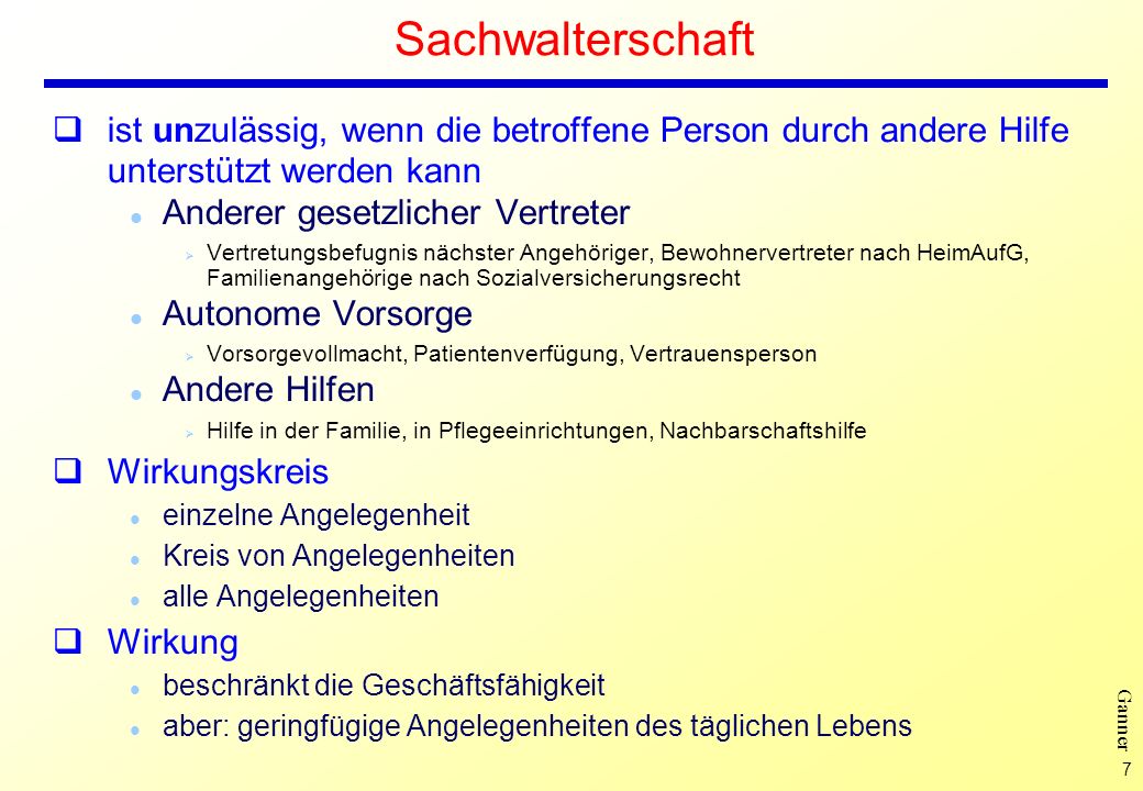 Sachwalterschaft ist unzulässig, wenn die betroffene Person durch andere Hilfe unterstützt werden kann.