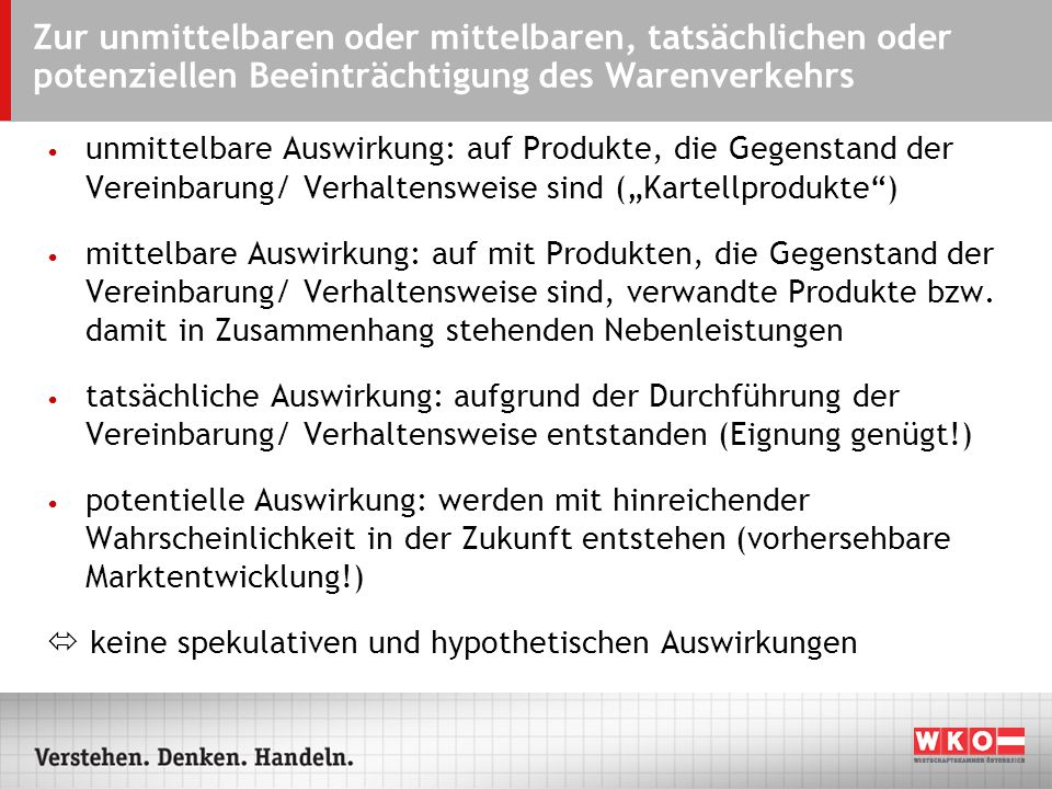 ARS Zur unmittelbaren oder mittelbaren, tatsächlichen oder potenziellen Beeinträchtigung des Warenverkehrs.