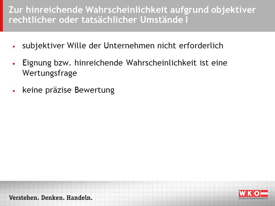 ARS Zur hinreichende Wahrscheinlichkeit aufgrund objektiver rechtlicher oder tatsächlicher Umstände I.