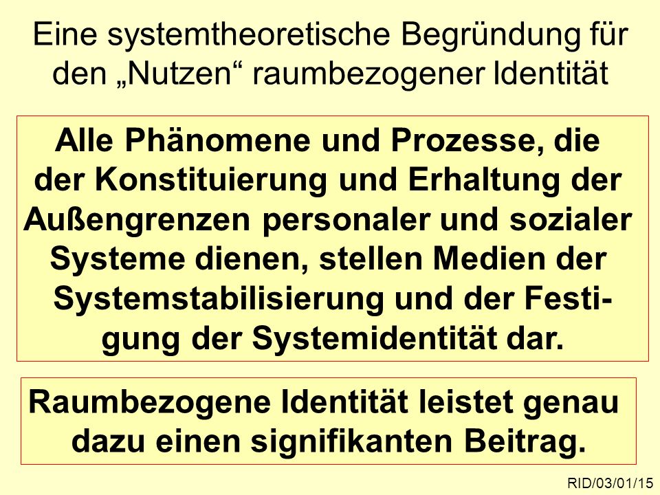 Alle Phänomene und Prozesse, die der Konstituierung und Erhaltung der