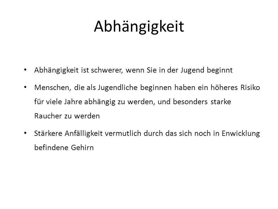 Abhängigkeit Abhängigkeit ist schwerer, wenn Sie in der Jugend beginnt