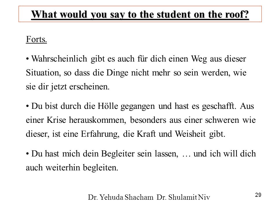 What would you say to the student on the roof