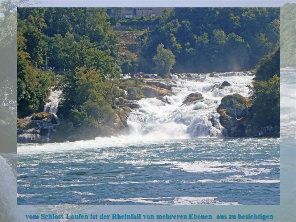 vom Schloss Laufen ist der Rheinfall von mehreren Ebenen aus zu besichtigen