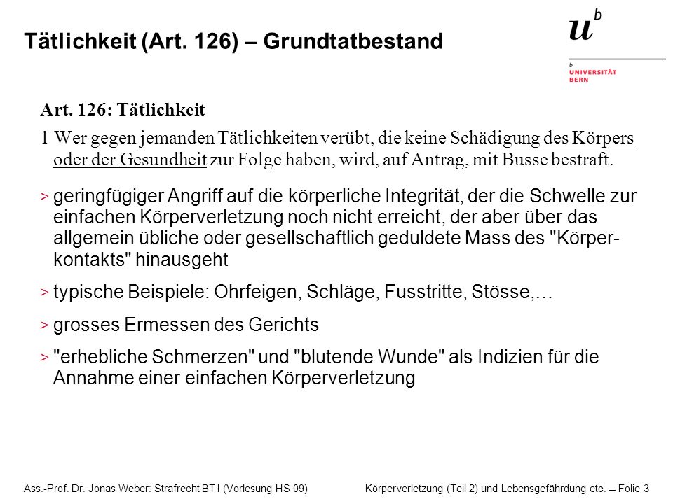 Tätlichkeit (Art. 126) – Grundtatbestand