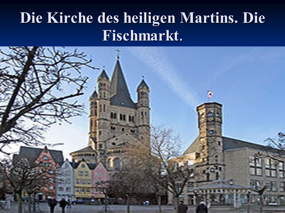Die Kirche des heiligen Martins. Die Fischmarkt.