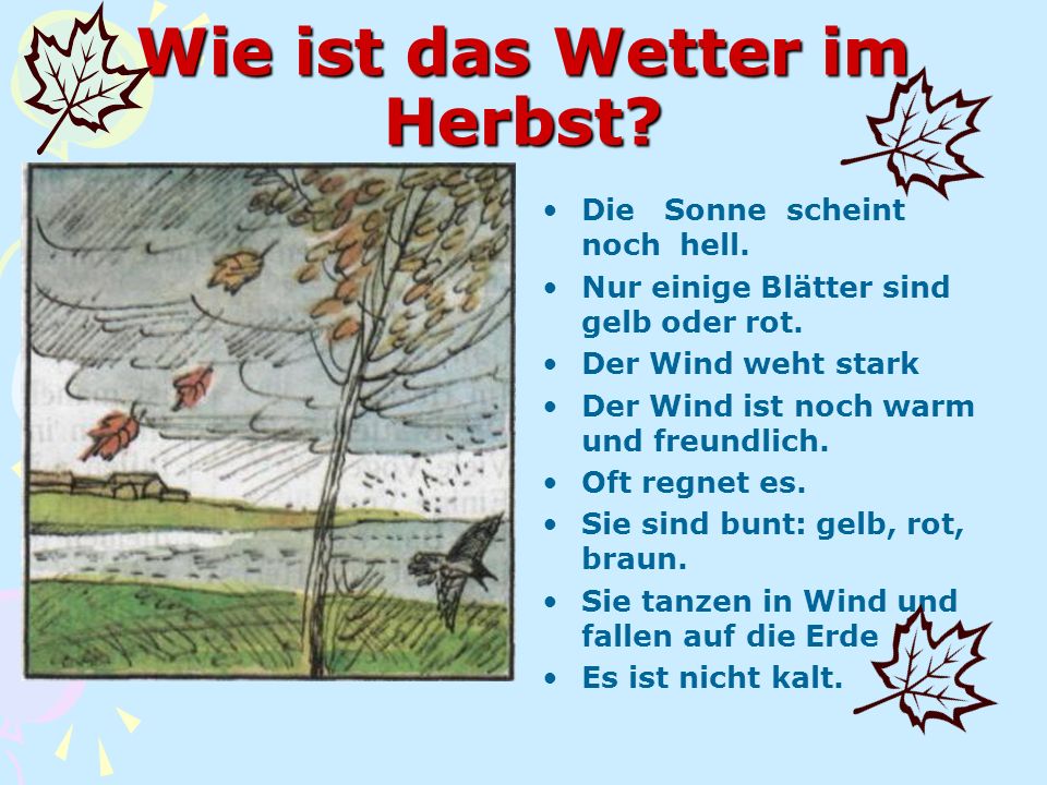 Wie ist er. Die Sonne und der Wind. Es ist Herbst стих на немецком. Стих на немецком das wetter. Стихотворение Herbst.