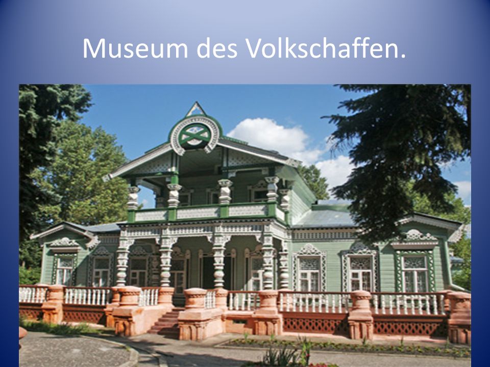 Museum des Volkschaffen.