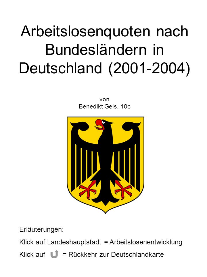 Arbeitslosenquoten nach Bundesländern in Deutschland ( ) von Benedikt Geis, 10c