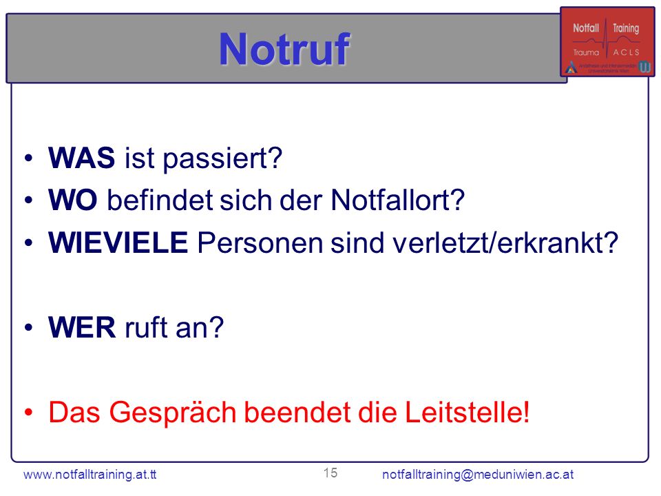 Notruf WAS ist passiert WO befindet sich der Notfallort