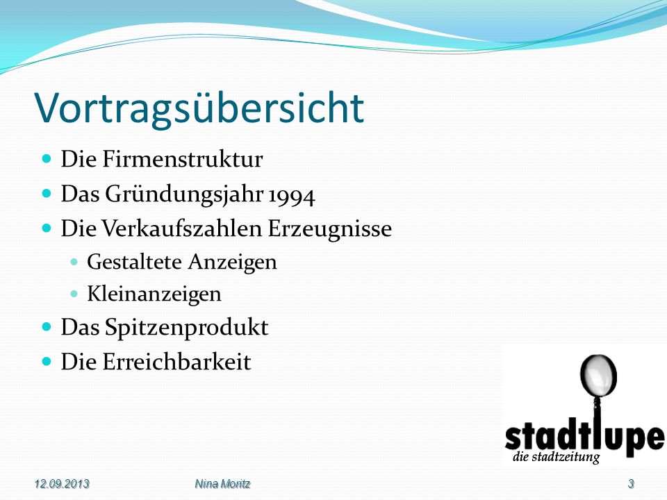 Vortragsübersicht Die Firmenstruktur Das Gründungsjahr 1994