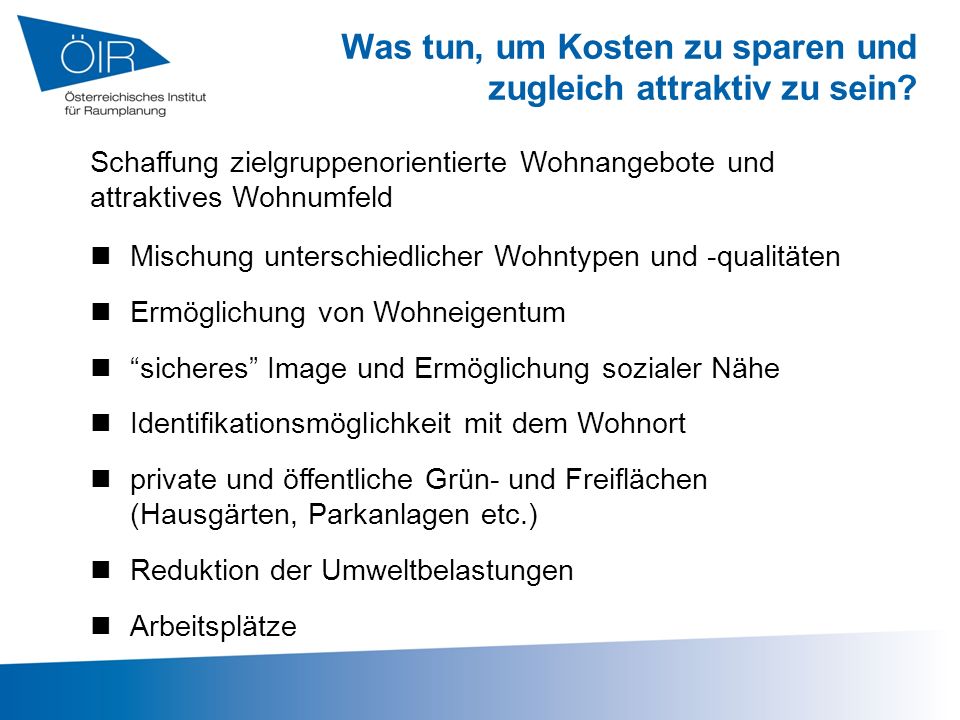 Was tun, um Kosten zu sparen und zugleich attraktiv zu sein