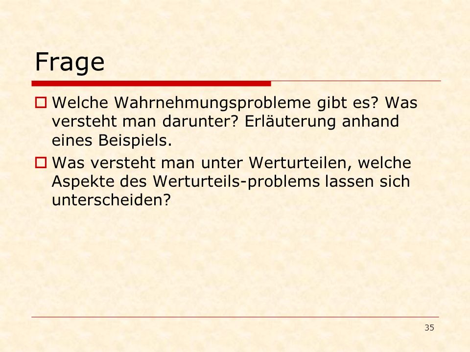 Frage Welche Wahrnehmungsprobleme gibt es Was versteht man darunter Erläuterung anhand eines Beispiels.