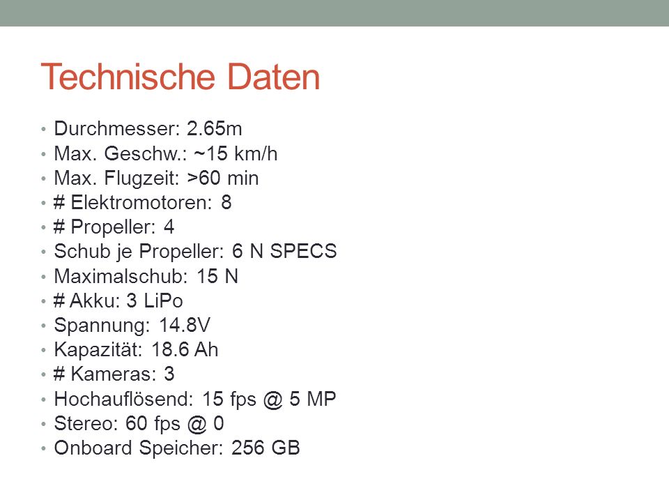 Technische Daten Durchmesser: 2.65m Max. Geschw.: ~15 km/h