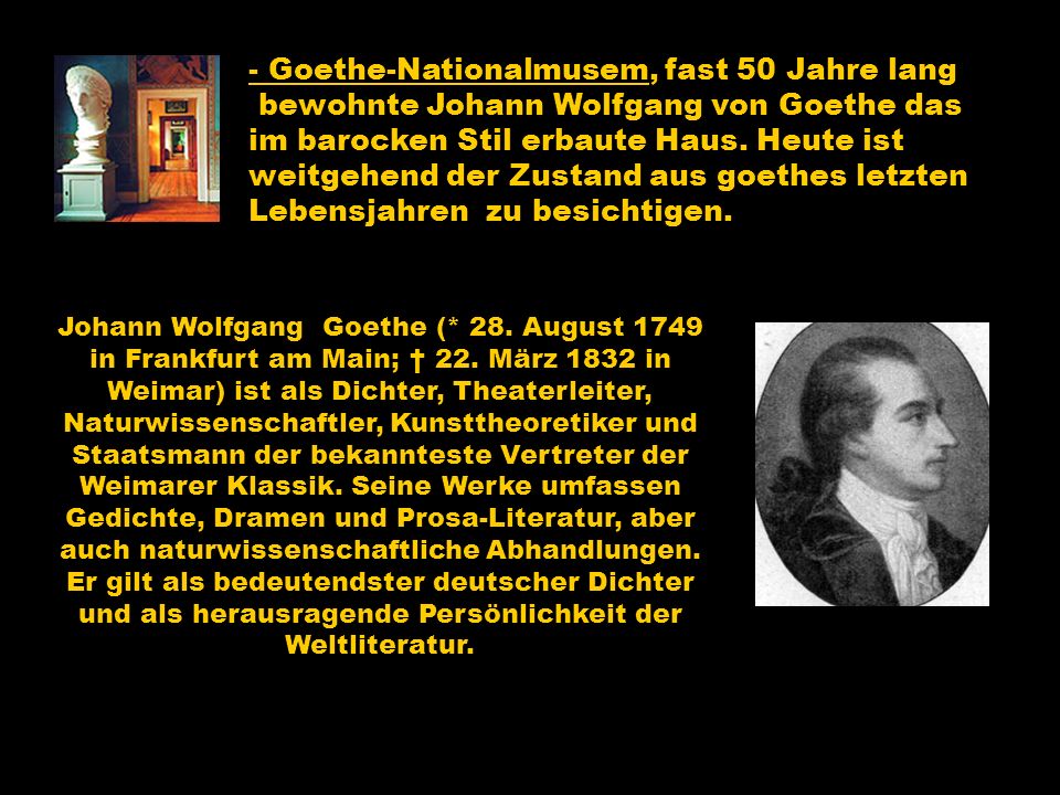 - Goethe-Nationalmusem, fast 50 Jahre lang