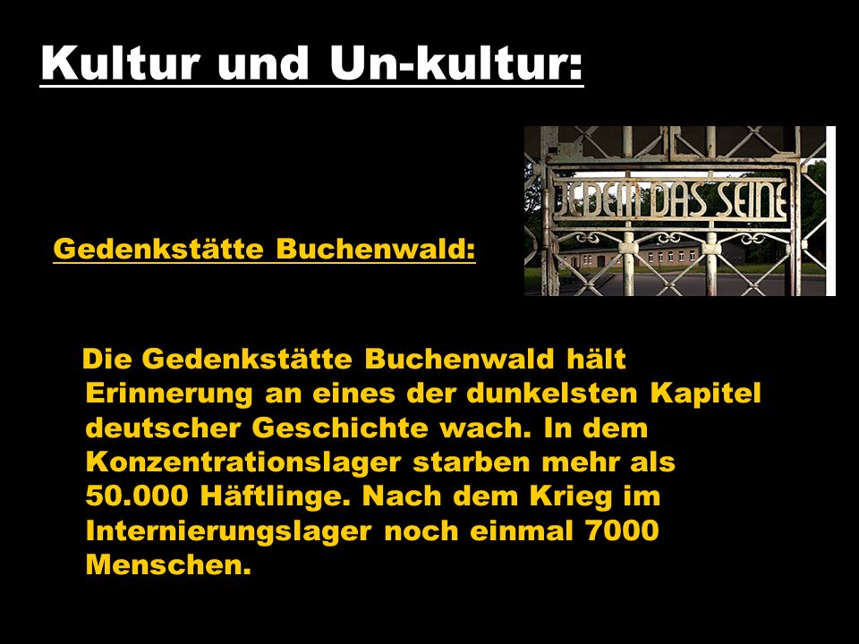 Kultur und Un-kultur: Gedenkstätte Buchenwald: