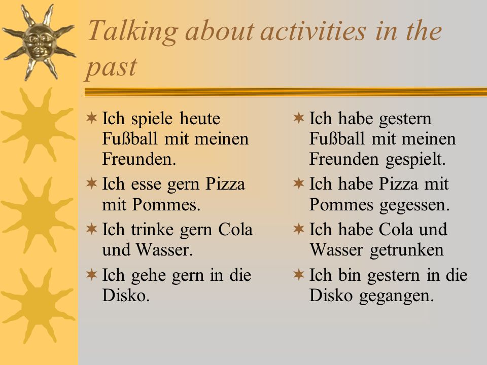 Talking about activities in the past