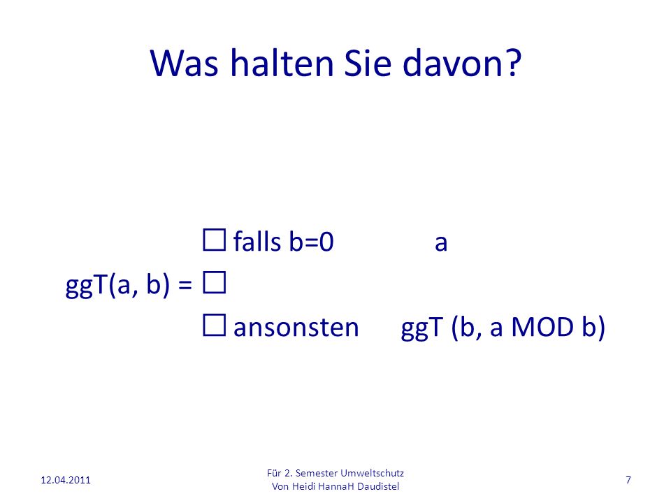 Was halten Sie davon  falls b=0 a ggT(a, b) = 
