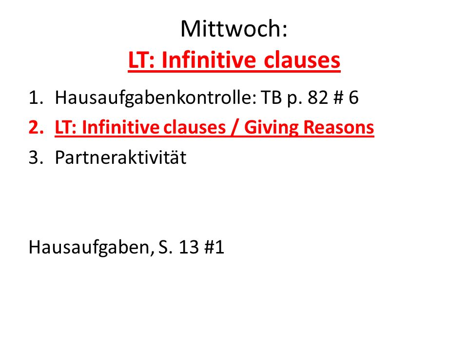 Mittwoch: LT: Infinitive clauses