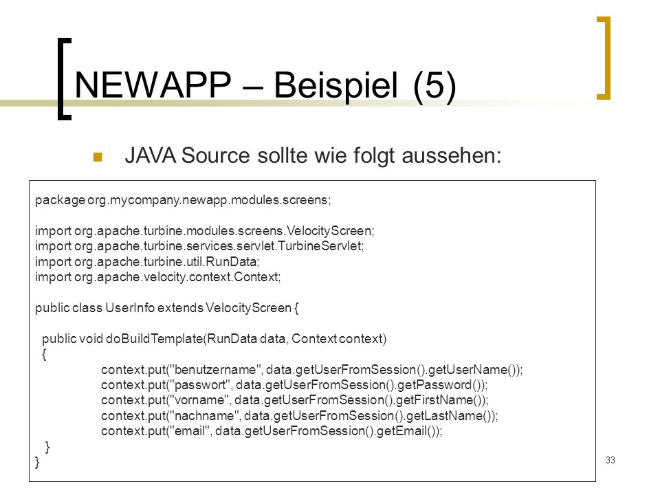NEWAPP – Beispiel (5) JAVA Source sollte wie folgt aussehen: