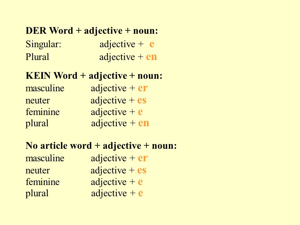 DER Word + adjective + noun: