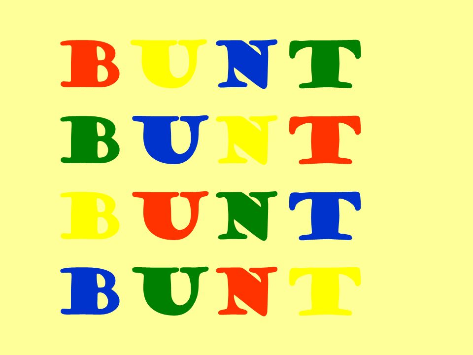Bunt bUNT BUNT BUNT