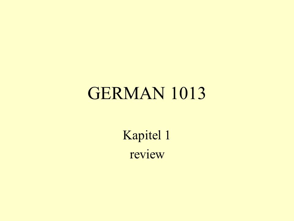 GERMAN 1013 Kapitel 1 review