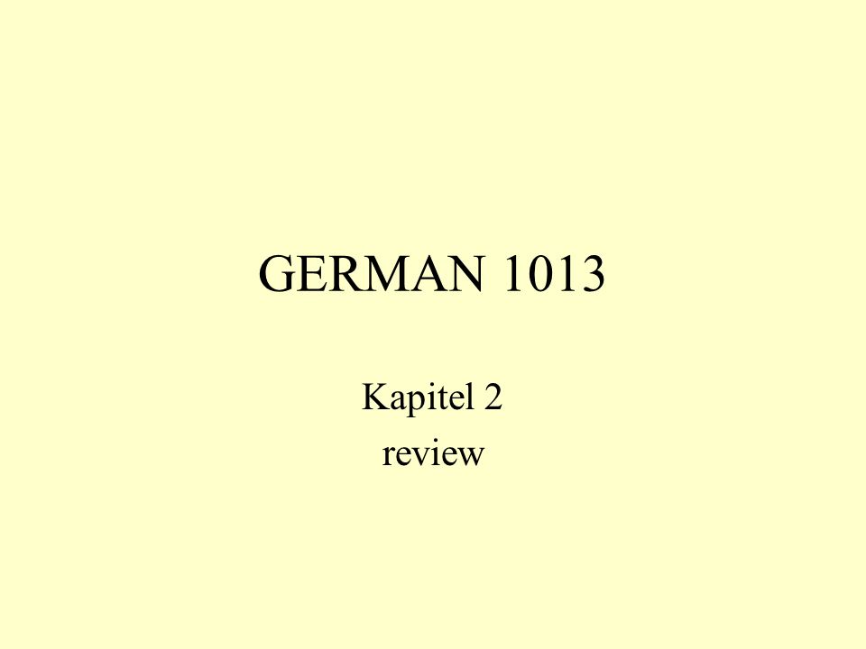 GERMAN 1013 Kapitel 2 review