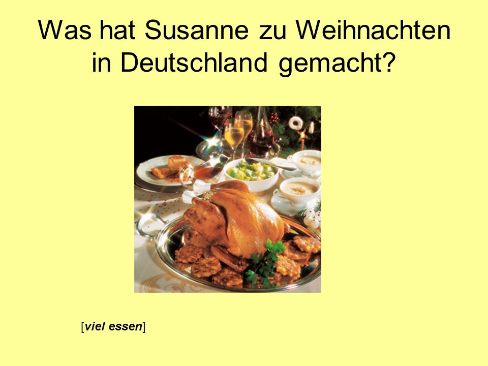 Was hat Susanne zu Weihnachten in Deutschland gemacht