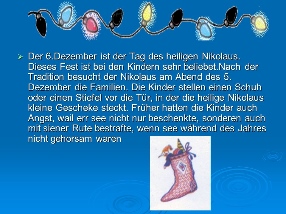 Der 6. Dezember ist der Tag des heiligen Nikolaus