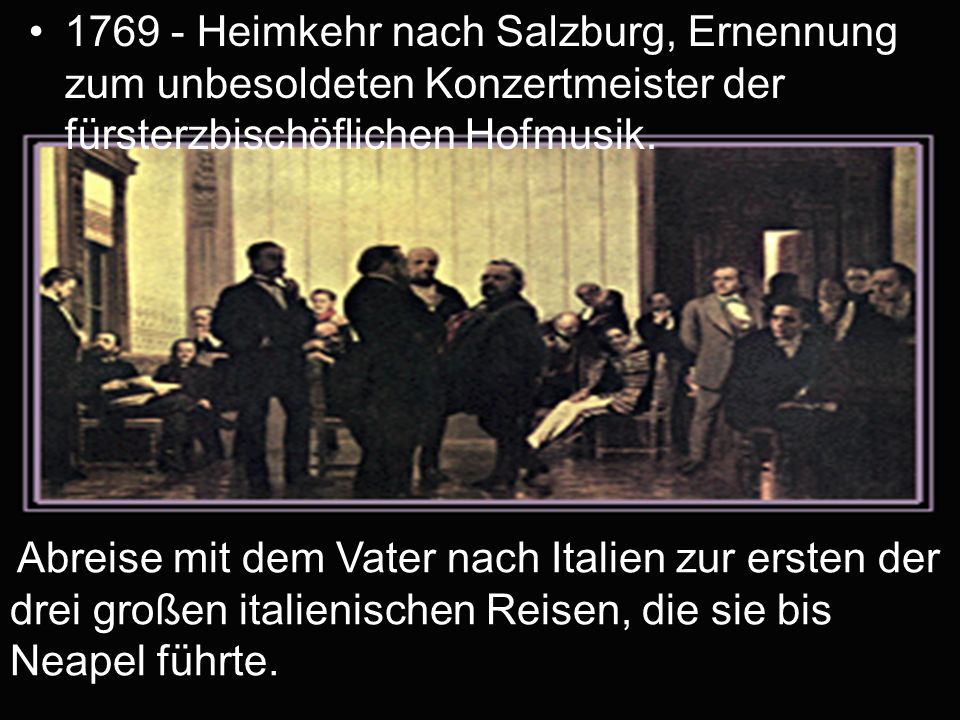 Heimkehr nach Salzburg, Ernennung zum unbesoldeten Konzertmeister der fürsterzbischöflichen Hofmusik.