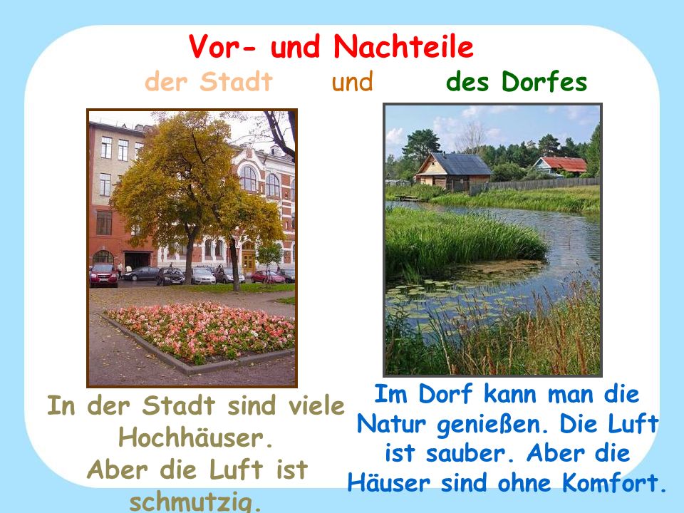 In der Stadt sind viele Hochhäuser. Aber die Luft ist schmutzig.