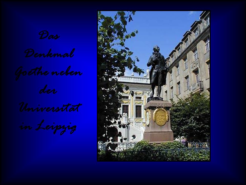 Das Denkmal Goethe neben der Universität in Leipzig