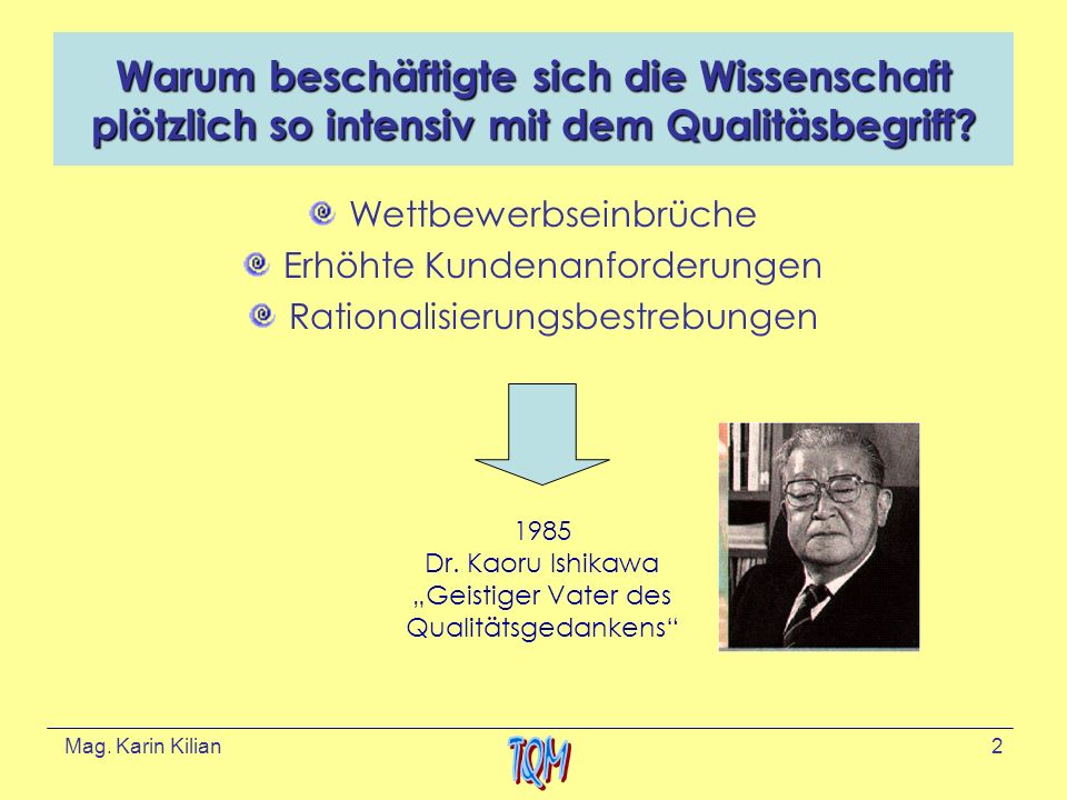 Warum beschäftigte sich die Wissenschaft plötzlich so intensiv mit dem Qualitäsbegriff