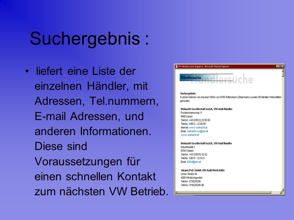 Suchergebnis : liefert eine Liste der einzelnen Händler, mit
