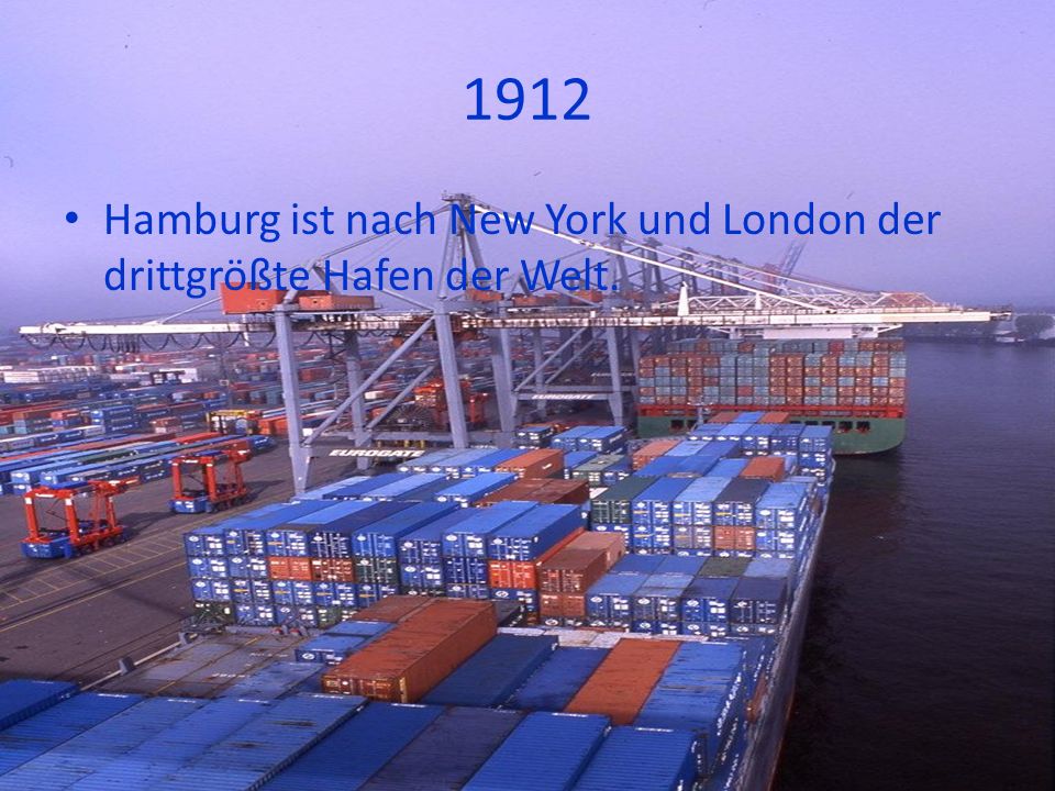 1912 Hamburg ist nach New York und London der drittgrößte Hafen der Welt.