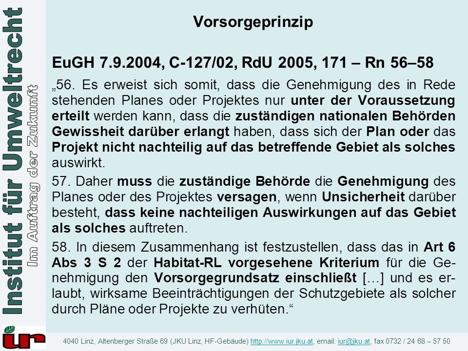 Vorsorgeprinzip EuGH , C-127/02, RdU 2005, 171 – Rn 56–58