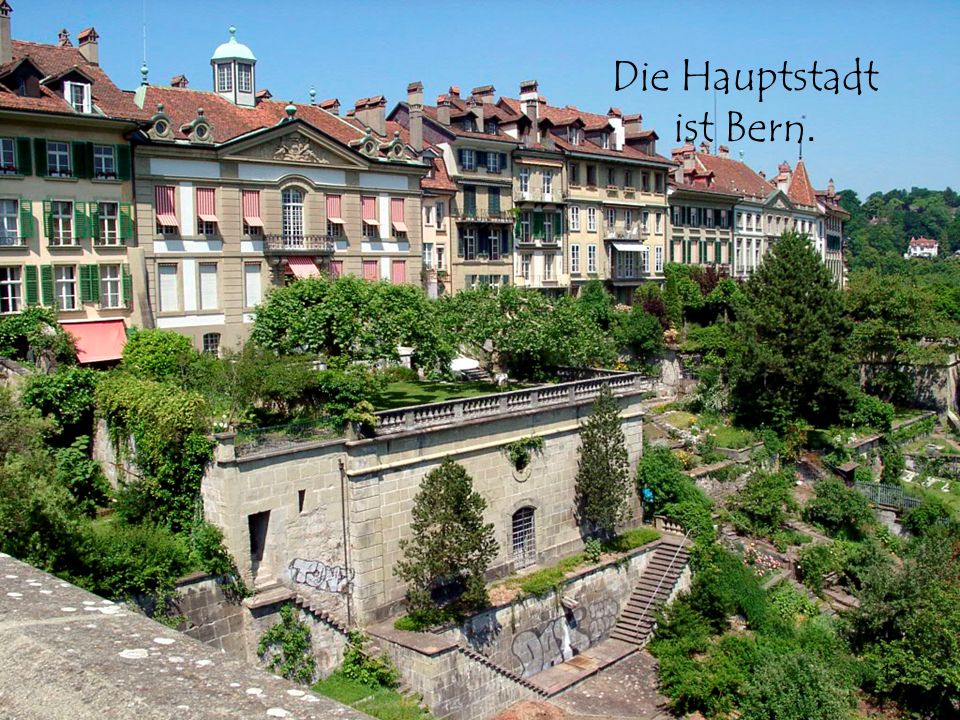 Die Hauptstadt ist Bern.